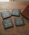 Slate Coaster - Faith is the Last Thing to be Lost